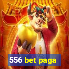 556 bet paga