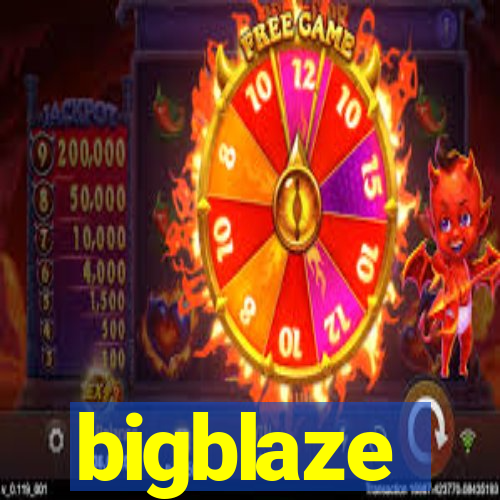 bigblaze