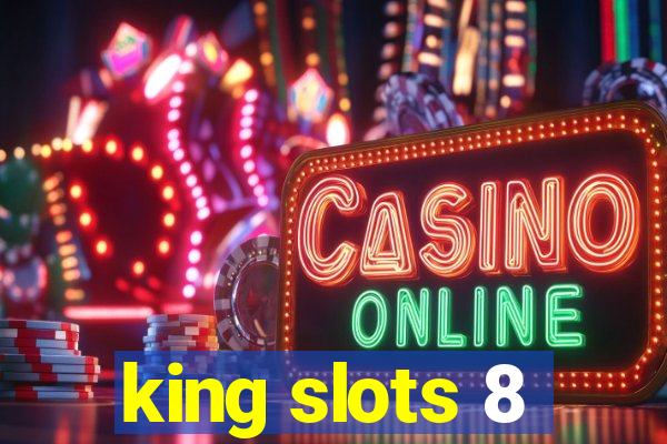 king slots 8