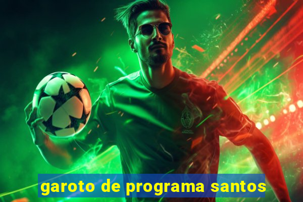 garoto de programa santos