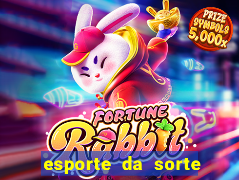 esporte da sorte deposito minimo