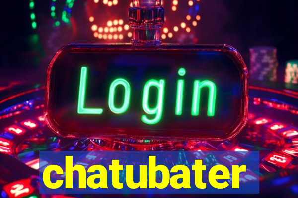 chatubater