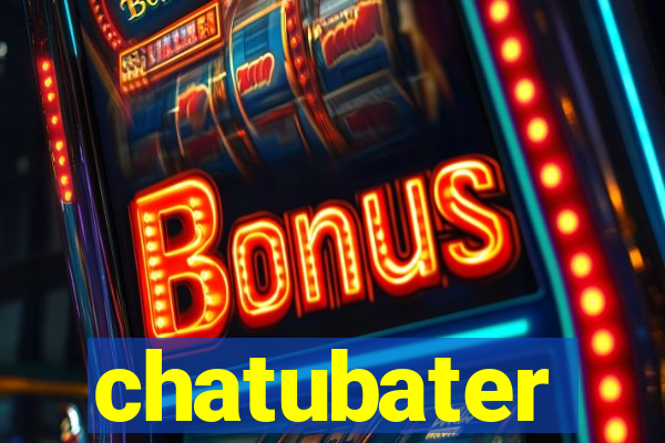 chatubater