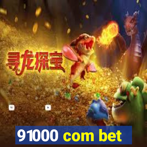 91000 com bet