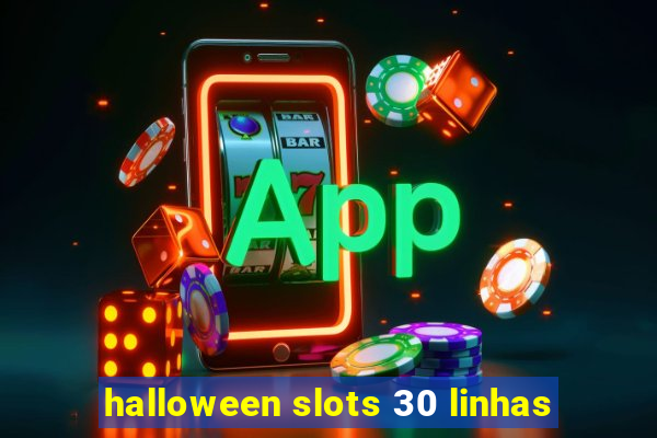 halloween slots 30 linhas