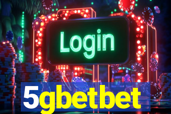 5gbetbet