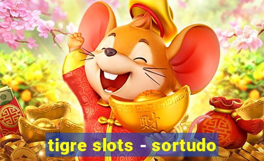 tigre slots - sortudo