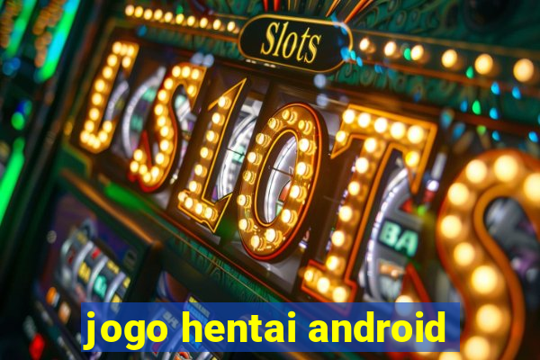 jogo hentai android