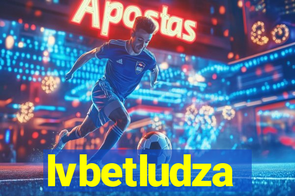 lvbetludza