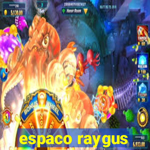 espaco raygus