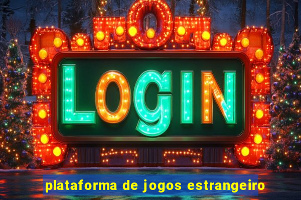 plataforma de jogos estrangeiro