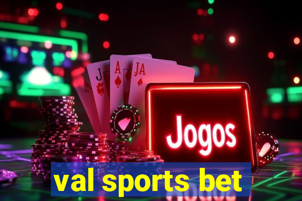 val sports bet