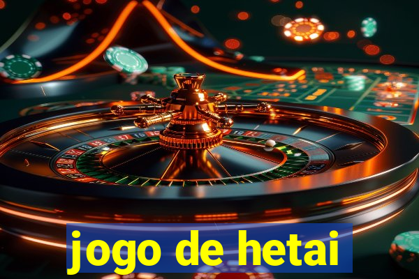 jogo de hetai