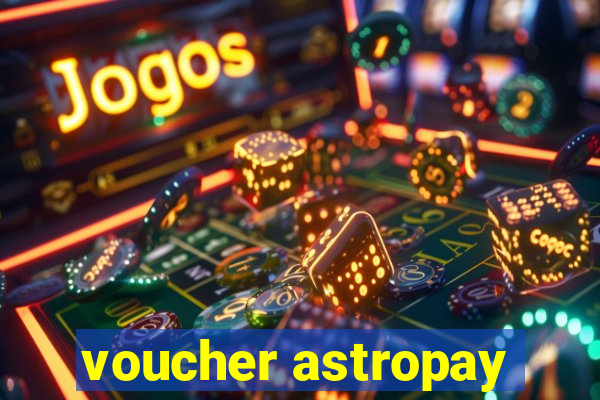 voucher astropay