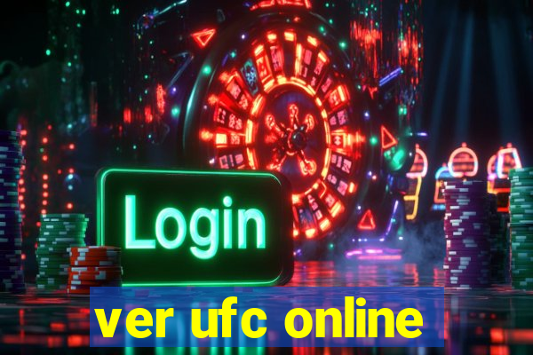 ver ufc online