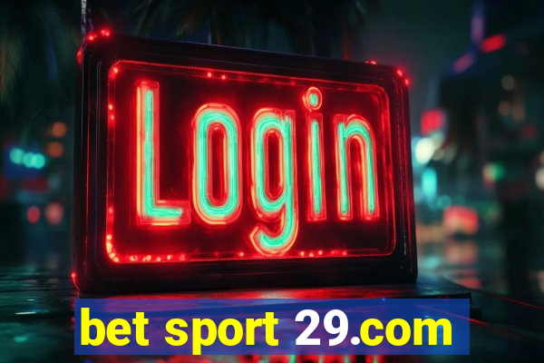 bet sport 29.com