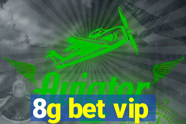 8g bet vip