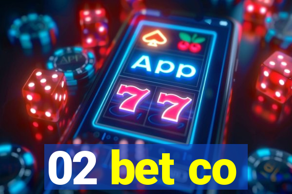 02 bet co