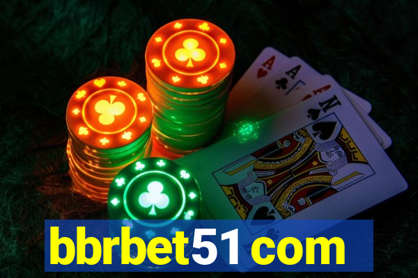 bbrbet51 com