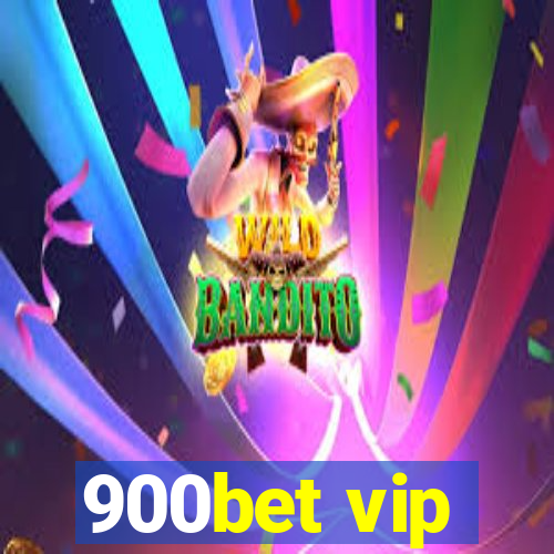 900bet vip