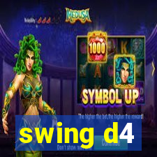 swing d4