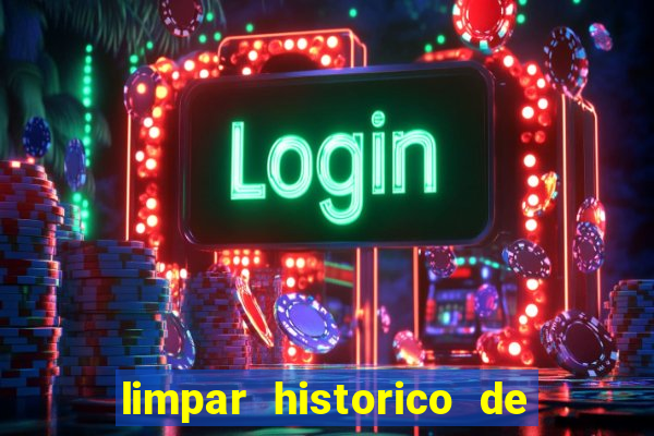 limpar historico de apostas bet365