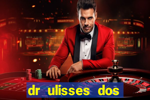 dr ulisses dos santos ortopedista