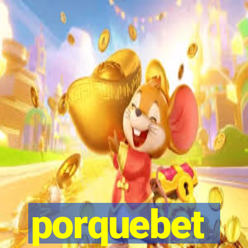 porquebet