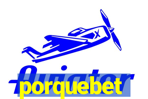 porquebet