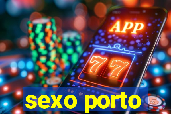 sexo porto