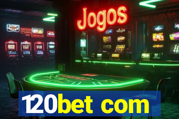 120bet com