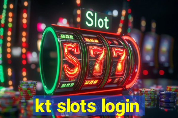 kt slots login