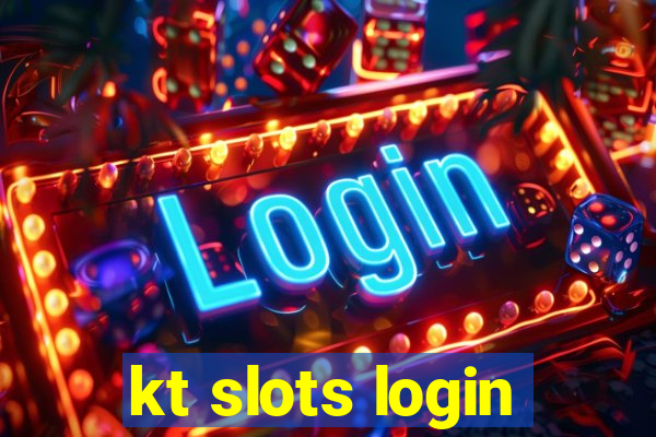 kt slots login