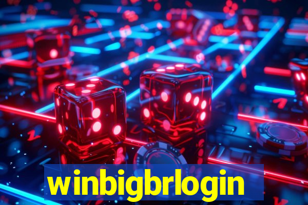 winbigbrlogin