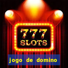 jogo de domino valendo dinheiro real