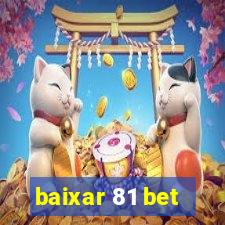 baixar 81 bet