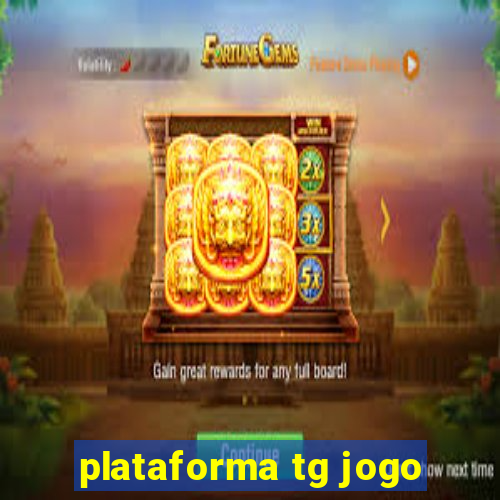 plataforma tg jogo