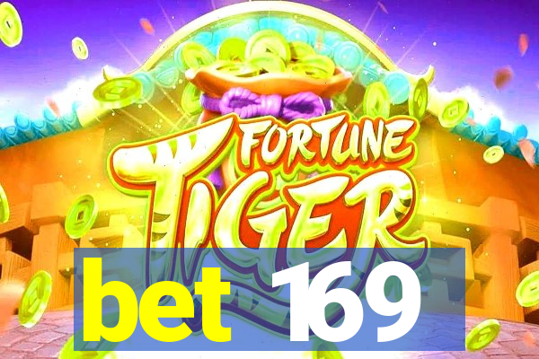 bet 169