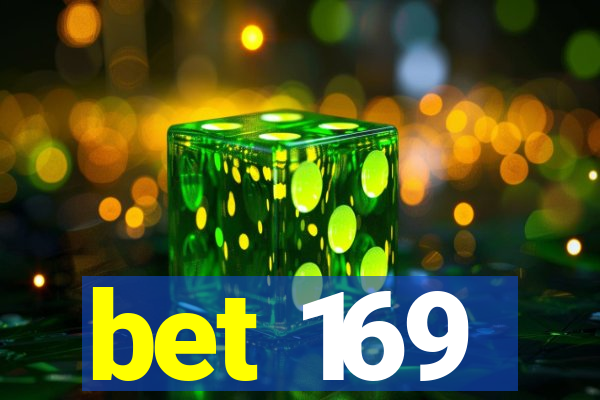 bet 169