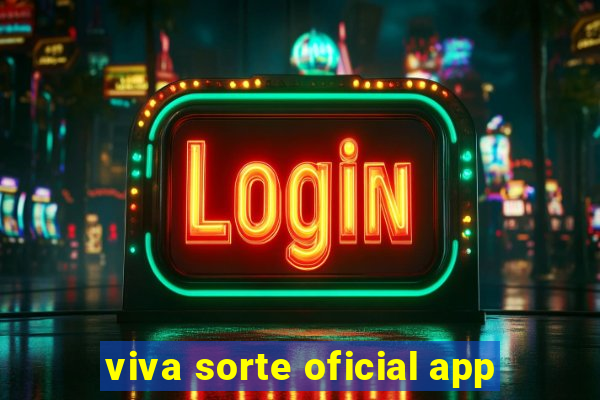 viva sorte oficial app