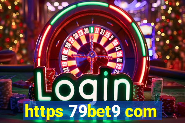 https 79bet9 com