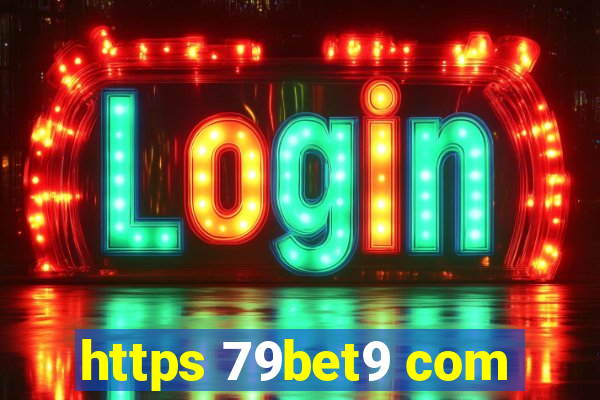 https 79bet9 com