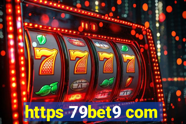 https 79bet9 com