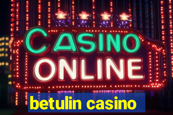 betulin casino