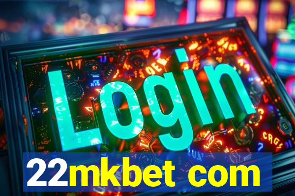 22mkbet com