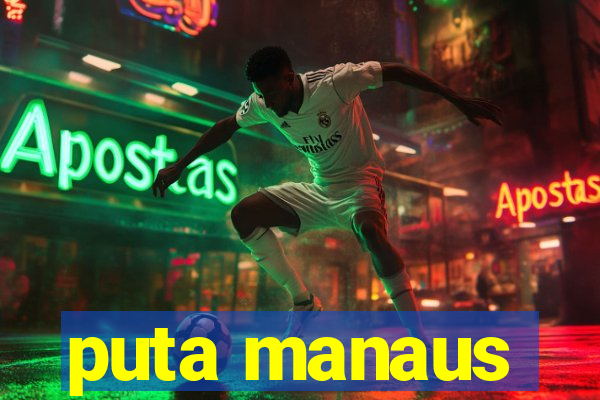 puta manaus