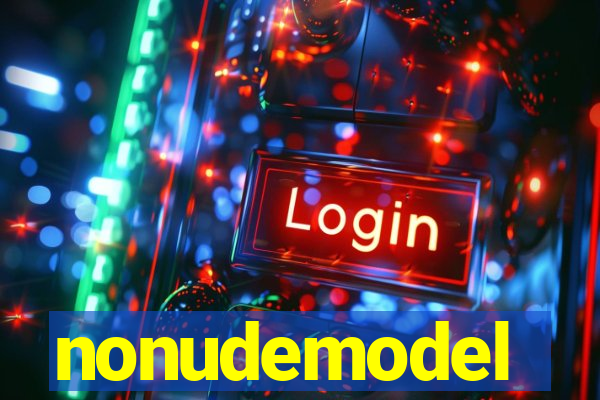 nonudemodel