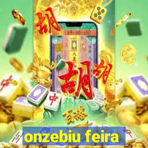 onzebiu feira