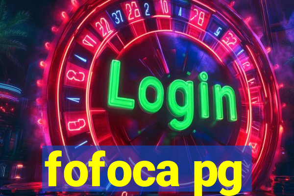 fofoca pg