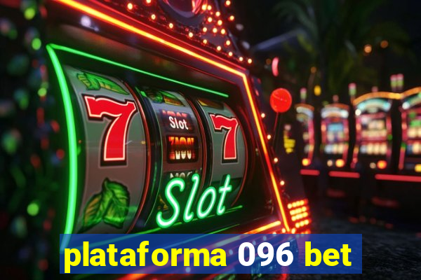 plataforma 096 bet